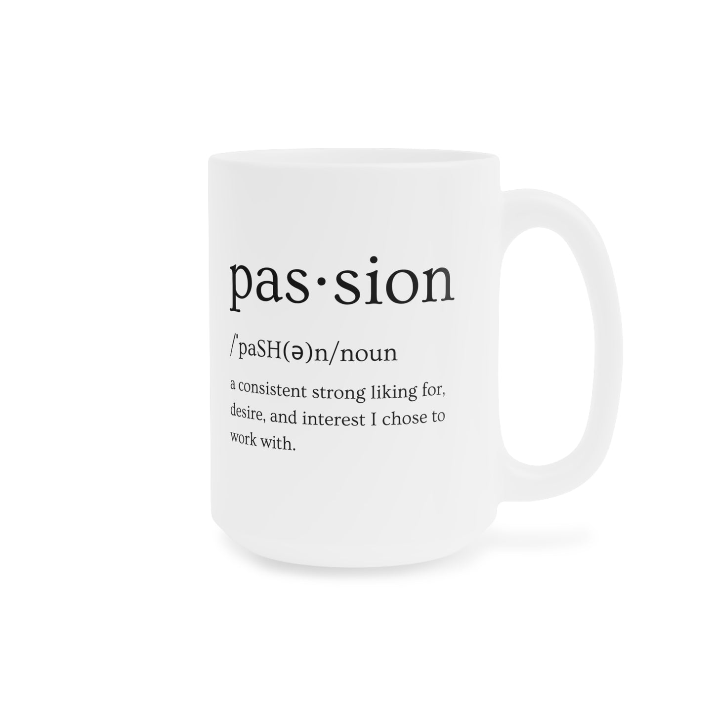 White Passion Ceramic Mug (Available in 3 Sizes)